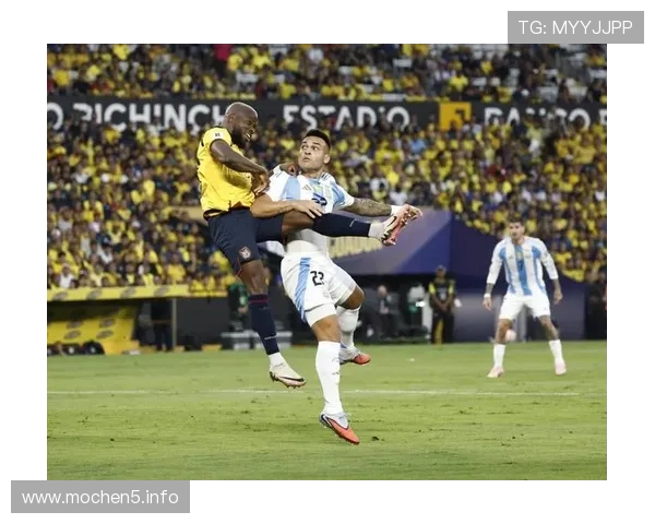 阿根廷与厄瓜多尔巅峰对决现场直播